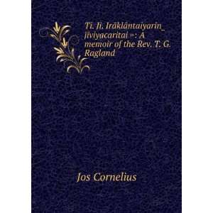   memoir of the Rev. T. G. Ragland . Jos Cornelius Books