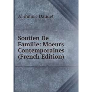   ; moeurs contemporaines (French Edition) Alphonse Daudet Books