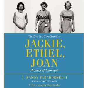   Ethel, Joan Women of Camelot [Audio CD] J. Randy Taraborrelli Books