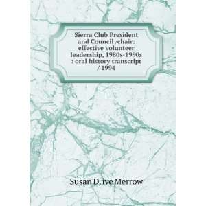  Sierra Club President and Council /chair effective 