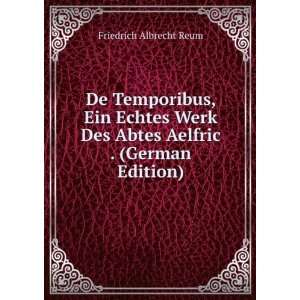   Des Abtes Aelfric . (German Edition) Friedrich Albrecht Reum Books