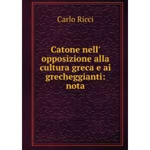   Greca E Ai Grecheggianti Nota (Italian Edition) Carlo Ricci Books