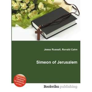 Simeon of Jerusalem Ronald Cohn Jesse Russell  Books