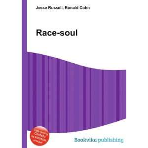  Race soul Ronald Cohn Jesse Russell Books
