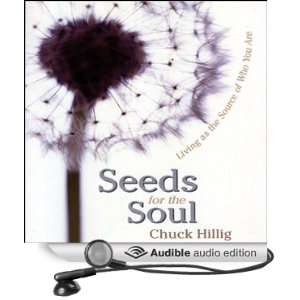  Seeds for the Soul Living as the Source of Who You Are 