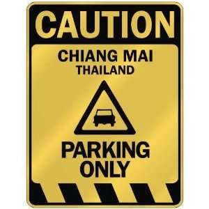   CAUTION CHIANG MAI PARKING ONLY  PARKING SIGN THAILAND 