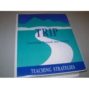 TRIP   Translating Research Into Practice   Teaching Strategies 4 VHS 