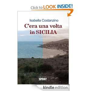 era una volta in Sicilia (Italian Edition) Isabella Costanzino 