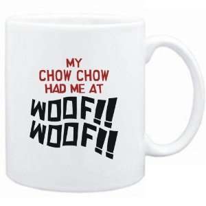    Mug White MY Chow Chow HAD ME AT WOOF Dogs