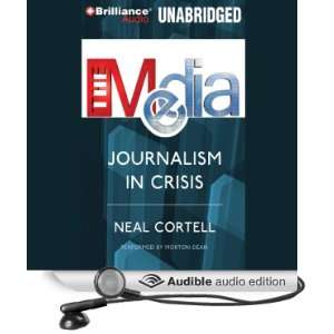  The Media Journalism in Crisis (Audible Audio Edition 