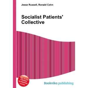  Socialist Patients Collective Ronald Cohn Jesse Russell 