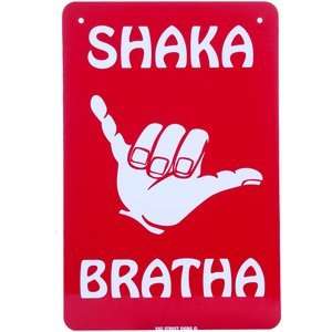  Seaweed Surf Co. Shaka Bratha Sign Not Applicable