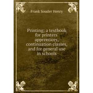   classes, and for general use in schools Frank Souder Henry Books
