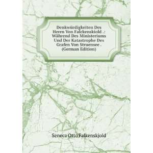   Von Struensee . (German Edition) Seneca Otto Falkenskjold Books
