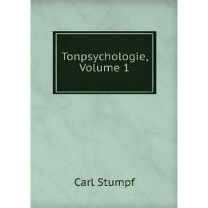  Tonpsychologie, Volume 1 Carl Stumpf Books