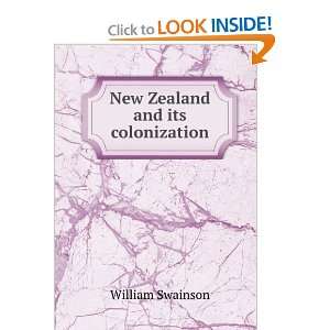  New Zealand and its colonization William Swainson Books