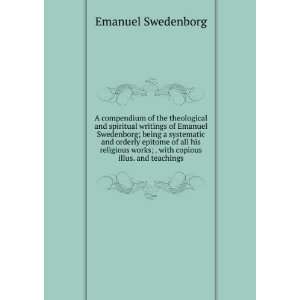   works; . with copious illus. and teachings. Emanuel Swedenborg Books