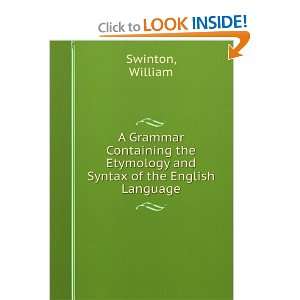   Etymology and Syntax of the English Language William Swinton Books