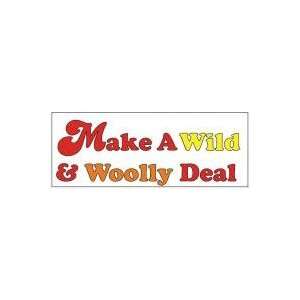   Advertising Banner   Make A Wild And Wooly Deal