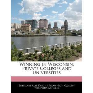  Winning in Wisconsin Private Colleges and Universities 
