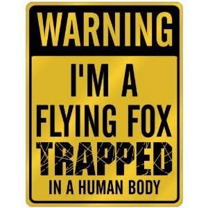   Flying Fox Trapped In A Human Body  Parking Sign Animals Home