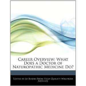  Career Overview What Does a Doctor of Naturopathic 