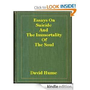 Essays on Suicide and the Immortality of the Soul David Hume  