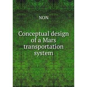  Conceptual design of a Mars transportation system NON 