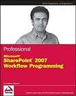 Professional SharePoint 2007 Workflow Programming by Dr. Shahram 