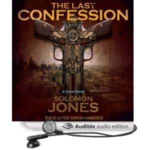  The Last Confession (Audible Audio Edition) Solomon Jones 