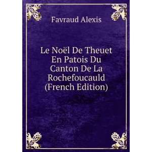   Du Canton De La Rochefoucauld (French Edition) Favraud Alexis Books