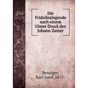   einem Ulmer Druck des Johann Zainer Karl Josef, 1877  Benziger Books