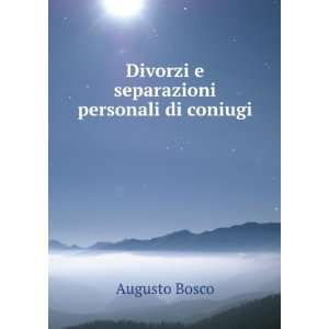   separazioni personali di coniugi Augusto Bosco  Books