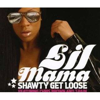 Shawty Get Loose by Lil Mama ( Audio CD   2008)   Import