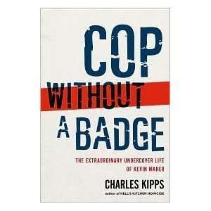  Cop Without a Badge Publisher Scribner Author   Author 