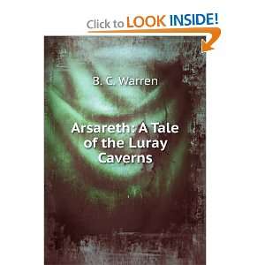  Arsareth A Tale of the Luray Caverns B. C. Warren Books
