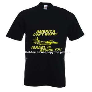  Israeli T shirt America Dont Worry Israel Is Behind You 