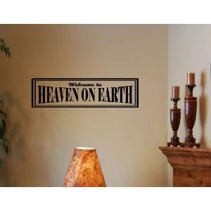 WELCOME TO HEAVEN ON EARTH Vinyl wall quotes stickers sayings home art 