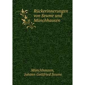  Seume und MÃ¼nchhausen Johann Gottfried Seume MÃ¼nchhausen Books
