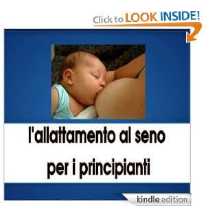 allattamento al seno per i principianti (Italian Edition) Dawn Day 