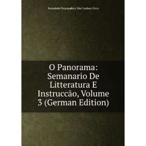 Panorama Semanario De Litteratura E InstruccÃ£o, Volume 3 (German 
