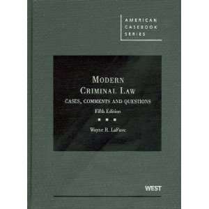  Modern Criminal Law Cases, Comments and Questions, 5th 
