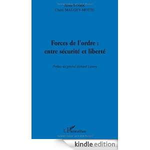 Forces de lordre  entre sécurité et liberté (French Edition 