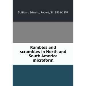  Rambles and scrambles in North and South America microform 