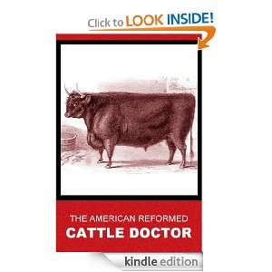 The American Reformed Cattle Doctor George H. Dadd  
