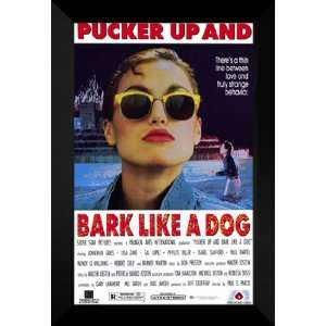 Pucker Up and Bark Like a Dog 27x40 FRAMED Movie Poster