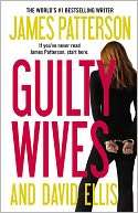   Guilty Wives by James Patterson, Little, Brown 
