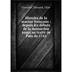   © de Paix de 1763 Ã?douard, 1824  Chevalier  Books