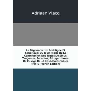   Ces MÃªmes Tables Tres E (French Edition) Adriaan Vlacq Books