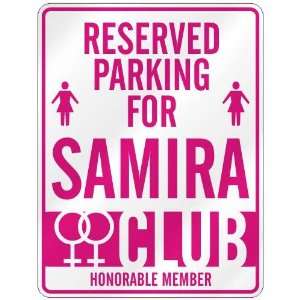   RESERVED PARKING FOR SAMIRA 